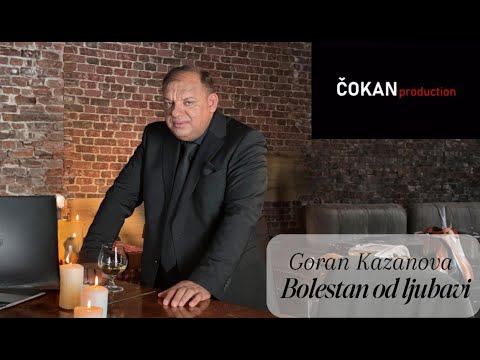 Goran Mitrovic Kazanova - Bolestan od ljubavi