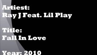 Ray J Feat. Lil Play - Fall In Love (2010) ( Hiphop / RnB Productions )