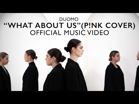 Duomo - "What About Us"  (Official Music Video) [P!nk Cover]