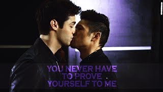 Alec & Magnus - You never have to prove yourself to me