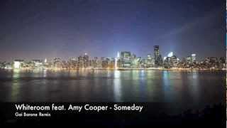 Whiteroom feat. Amy Cooper - Someday (Gai Barone Remix)