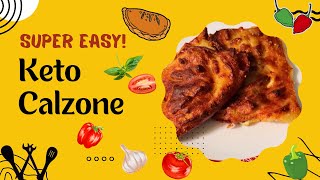 Make a Delicious Keto Calzone in Minutes