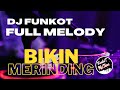 DJ MELODY FULL FUNKOT NEW VERSION 2022
