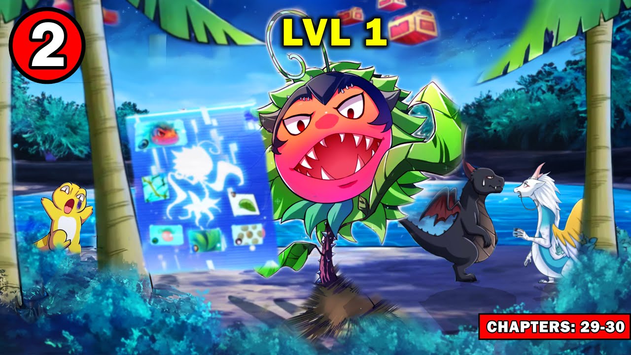 (2)He Reincarnated into a Lvl 1 Flower with Evolution System & Raised a dragon! - Manhwa Recap