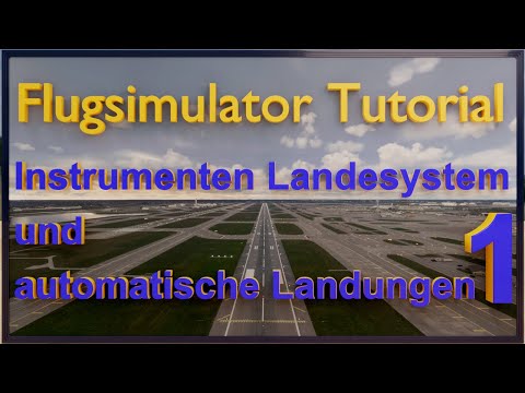 Automatische Landung und ILS Tutorial - Teil 1