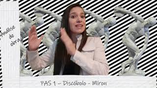 DISCÓBOLO - MÍRON - ANÁLISE DE OBRA DO PAS - 1ª ETAPA
