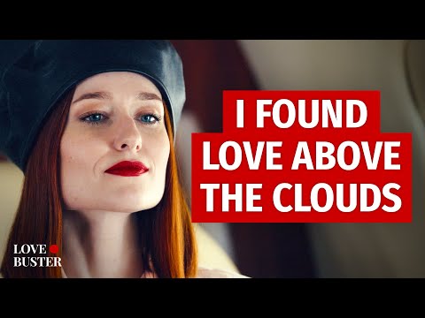 I Found Love Above The Clouds | @LoveBuster_
