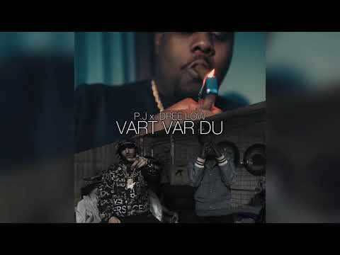 P.J Feat. Dree Low - Vart Var Du (Official Audio)