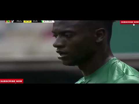 Algeria Vs Sierra Leone Highlights