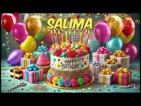 Happy Birthday Salima - Salima Happy Birthday Song