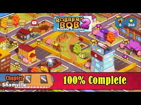 Robbery Bob 2 Gameplay - Chapter Shamville - 100% Complete