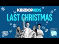 KIDZ BOP Kids - Last Christmas (KIDZ BOP Christmas)