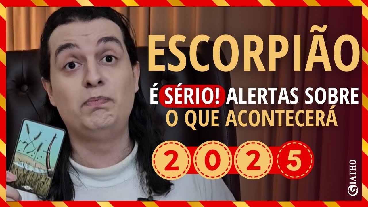 ESCORPIÃO 2025, Aviso! Espiritual Remexe, Muda Rápido, Cura
