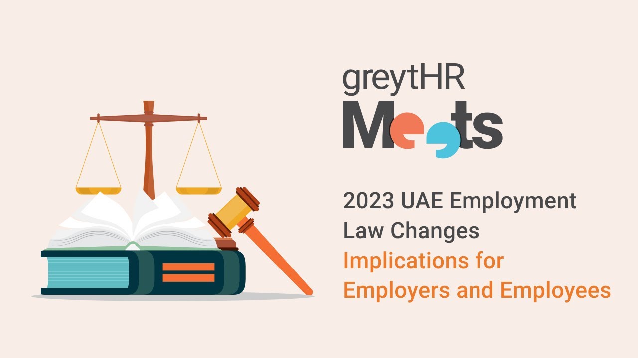 2023 UAE Employment Law Changes: Implications for Employers & Employees | greytHR Meets Webinar