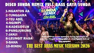 Download lagu KOMPILASI...! DISCO SUNDA REMIX FULL BASS GAYA SUNDA | ARAS MUSIC VERSION 2026 mp3