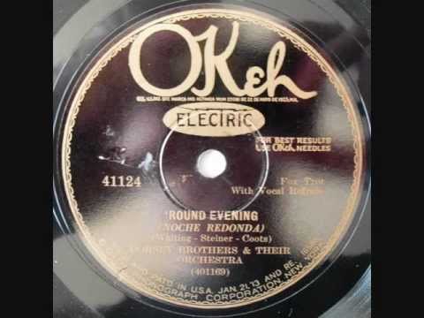Dorsey Brothers - Round Evening - 1928