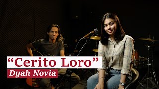 Download lagu CERITO LORO - DYAH NOVIA || (LIVE ACOUSTIC COVER) mp3