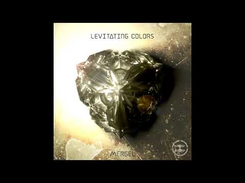 Mergel - Levitating Colors
