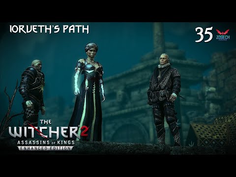 The Witcher 2 [Iorveth's Path] Episode 35 : For A Higher Cause! Part 01