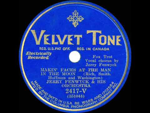 1931 Ben Selvin (as ‘Jerry Fenwyck’) - Makin' Faces At The Man In The Moon (Milt Coleman, vocal)