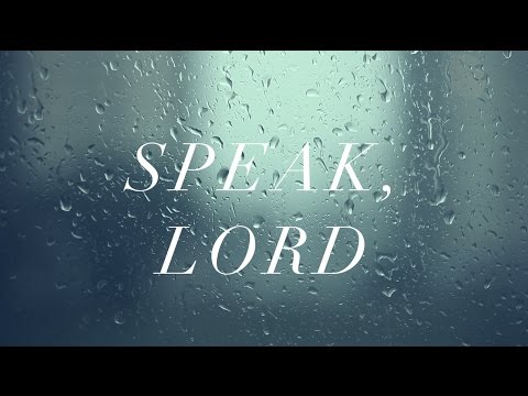 Hosanna Poetry | Speak, Lord (Lyric Video)