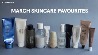 Skincare Favorites - The March 2025 Edition