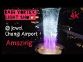 HSBC Rain Vortex Full Light Show at Jewel Changi Airport