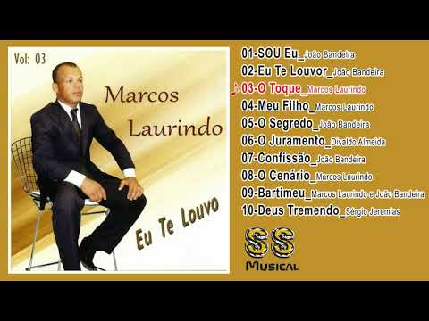 MARCOS LAURINDO EU TE LOUVO CD COMPLETO FULL-HD