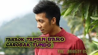 Download lagu TARAOK TAPIAN BARO (GAROBAK TUNDO) - Dendang remix minang || jhonedy bs || wira keyboard musick mp3