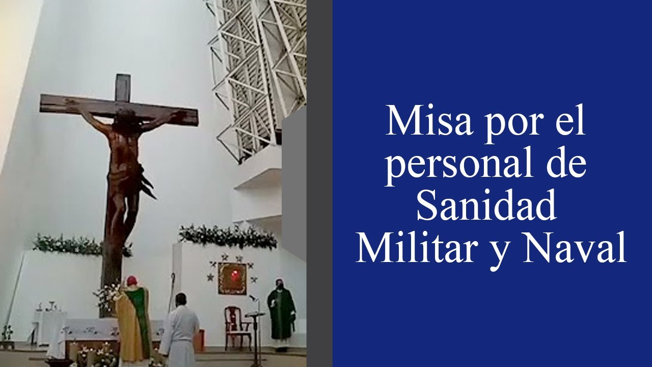 Misa por el personal de Sanidad Militar y Naval