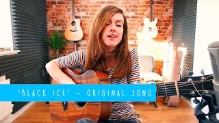 &#39;Black Ice&#39; - Original Song by Emma McGann - 10 Songs Challenge