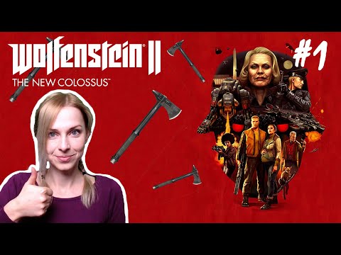 Wolfenstein II: The New Colossus - Part 1