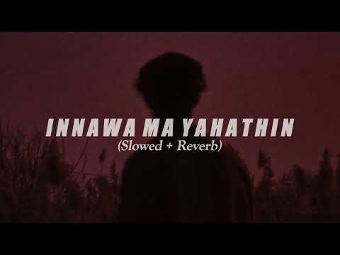 ඉන්නවා මා යහතින් - Innawa Ma Yahathin (Slowed + Reverb) | Nalin Liyanage | GlooMy Status