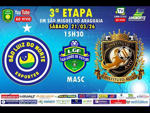 LIGA GOIÁS 2026 -   SÃO LUIZ DO NORTE X INSTITUTO AVIV – RIALMA - MASC