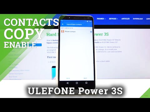 How to Copy Contacts in ULEFONE Power 3S – Relocate Contact List