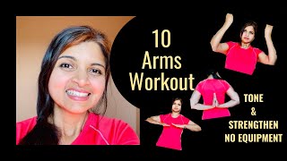 10 Arms Workout To Tone, Lose Fat, & Strengthen At Home | No Equipment or No Weights Exercise