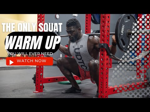 THE ONLY SQUAT WARM UP YOU NEED