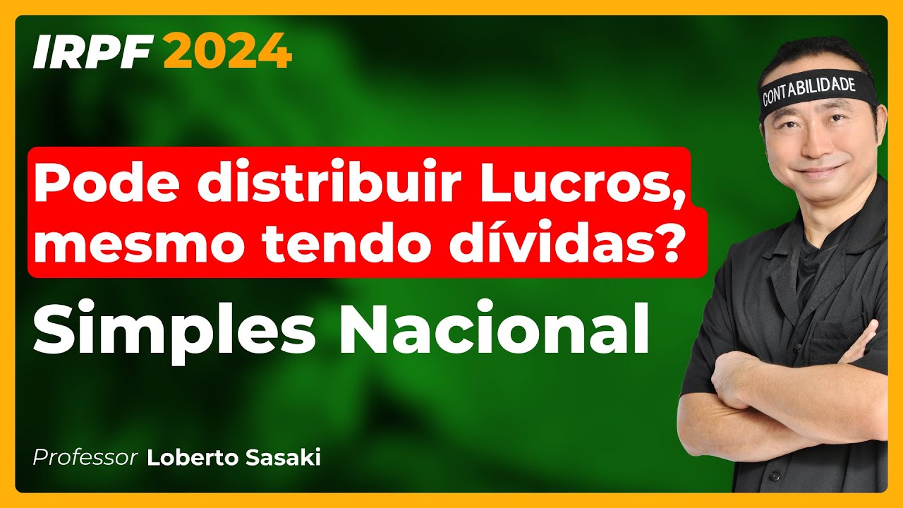 Simples Nacional | Distribuição de Lucros | Loberto Sasaki