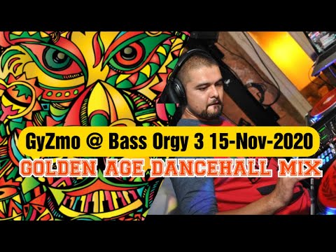 GyZmo @ Bass Orgy vol. 04 - 15-Nov-2020. GOLDEN AGE DANCEHALL MIX.