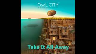 Owl City - Take It All Away - The Midsummer Station