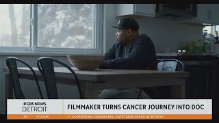 Detroit filmmaker turns cancer journey into documentary