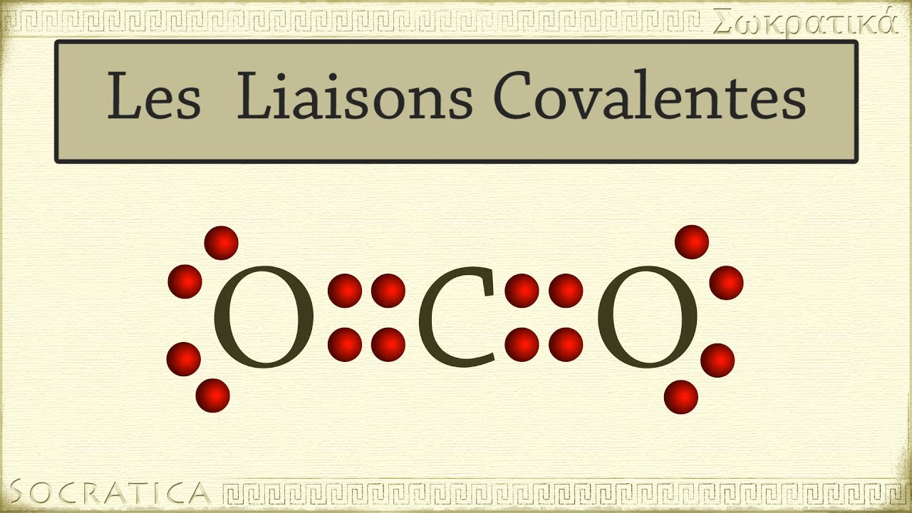 Chimie: Les liaisons covalentes