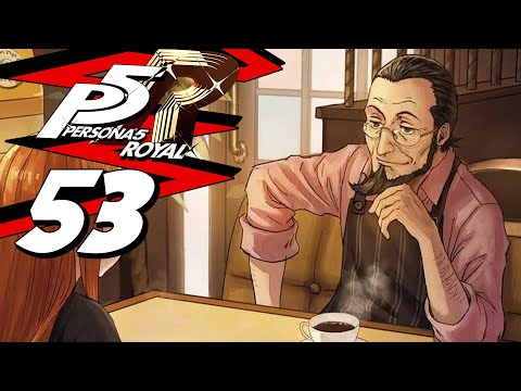 Daddy Sojiro / Persona 5 Royal Blind Playthrough - Part 53