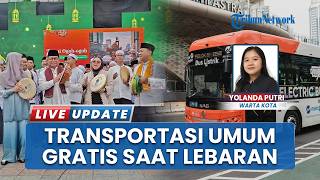 Layanan Transum Gratis di Jakarta selama Lebaran! Gubernur Pramono Pastikan Warga Nikmati Fasilitas