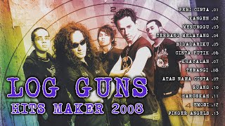 Download lagu LOG GUNS - HITS MAKER 2008 mp3
