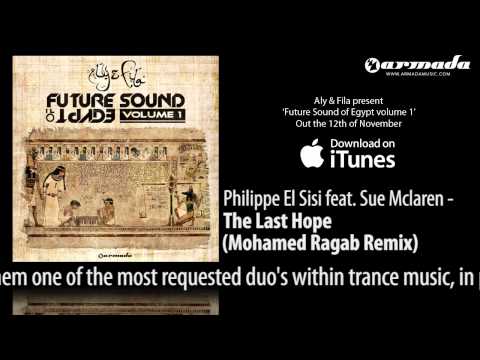 CD1.08 Philippe El Sisi feat. Sue Mclaren - The Last Hope (Mohamed Ragab Remix)