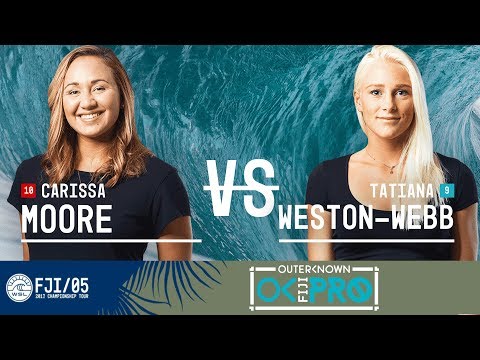 Carissa Moore vs. Tatiana Weston-Webb - Quarterfinals, Heat 3 - Outerknown Fiji Women's Pro 2017