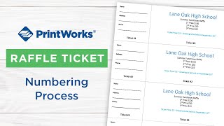 PrintWorks Raffle Ticket Numbering Process