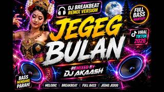 Download lagu 🎧 Jegeg Bulan – DJ Breakbeat Remix Version🔥 Remixed By DJ Akaash mp3
