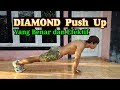 DIAMOND Push Up yang benar dan efektif / variasi Push Up / Otan GJ